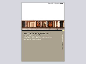 Cover der Publikation »Bauakustik im Hybridbau« des Informationsdientes Holz 