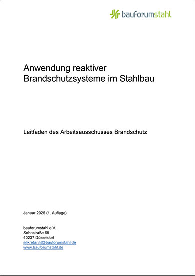 Deckblatt des Leitfadens „Anwendung reaktiver Brandschutzsysteme im Stahlbau“. Angegeben sind der Titel, die Kontaktdaten von bauforumstahl e.V. und oben rechts das Logo. 