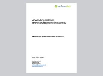 Deckblatt des Leitfadens „Anwendung reaktiver Brandschutzsysteme im Stahlbau“. Angegeben sind der Titel, die Kontaktdaten von bauforumstahl e.V. und oben rechts das Logo. 