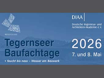 Titelbild der Tegernseer Baufachtage 2026. Text: 'feucht bis nass – Wasser am Bauwerk', 7. und 8. Mai. Logo der Deutschen Ingenieur- und Architekten-Akademie (DIAA) oben rechts. Blau gefärbter Hintergrund mit schemenhaft erkennbarer Berg- und Seelandschaft. 